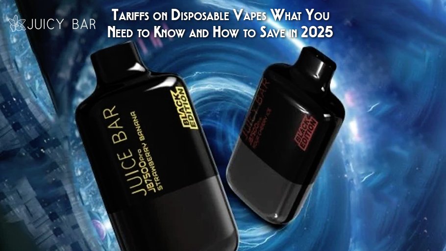 Tariffs on Disposable Vapes