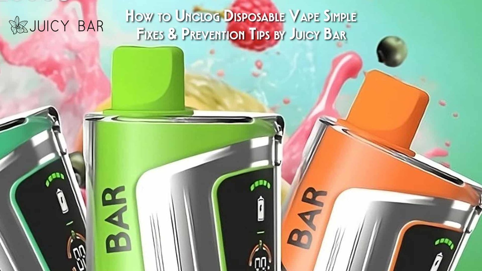 How to Unclog Disposable Vape Simple Fixes & Prevention Tips by Juicy Bar