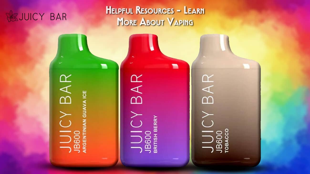 Helpful Resources – Learn More About Vaping