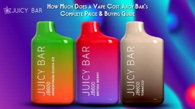 How Much Does a Vape Cost Juicy Bar’s Complete Price & Buying Guide
