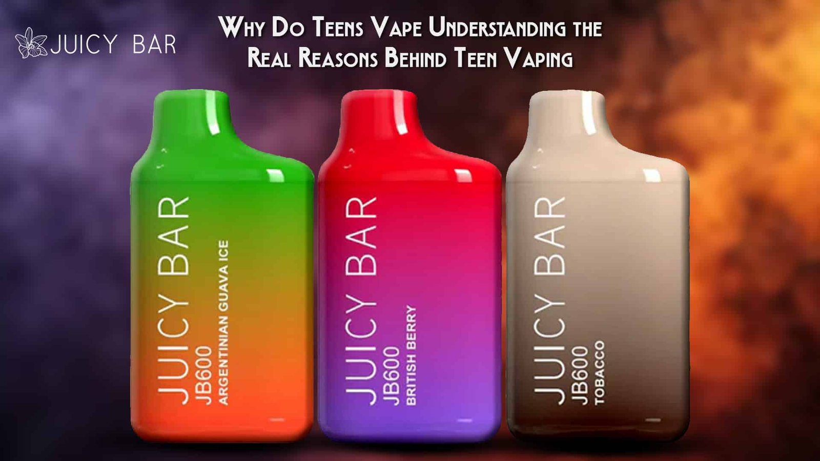 Why Do Teens Vape Understanding the Real Reasons Behind Teen Vaping