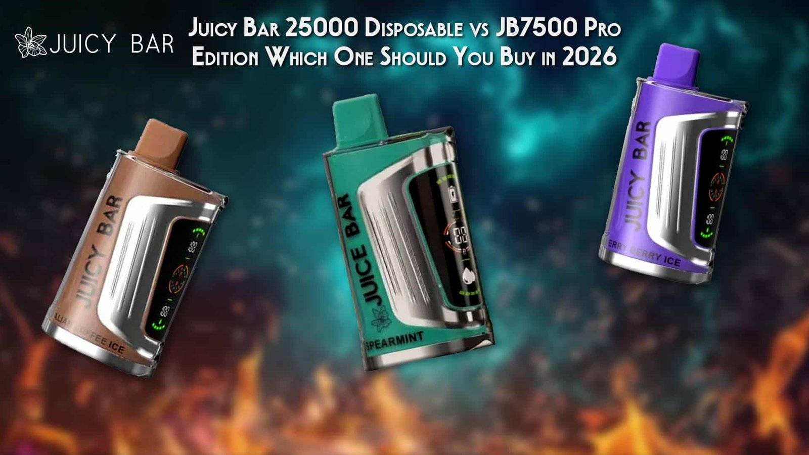 Juicy Bar 25000 Disposable vs JB7500 Pro Edition Which One Should You Buy in 2026