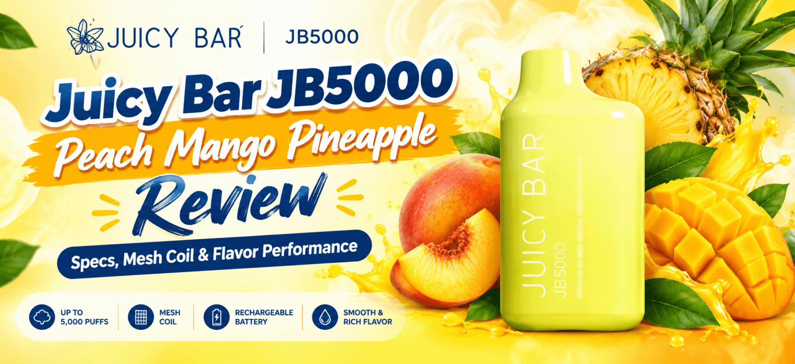 Juicy Bar JB5000 Peach Mango Pineapple vape device featured image with product specifications and mesh coil review.